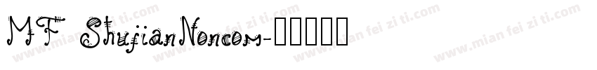 MF ShujianNoncom字体转换